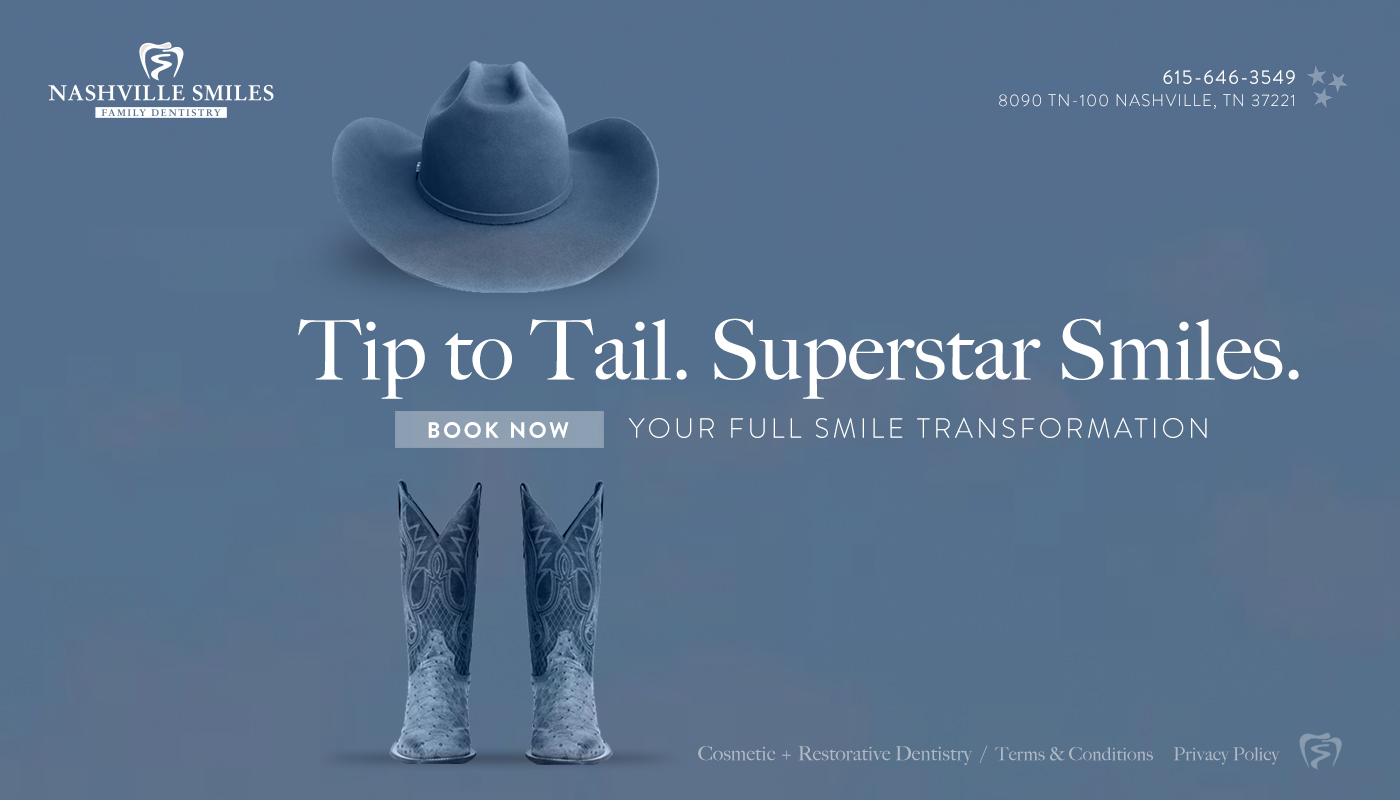 Nashville Smiles Family Dentistry – Tip to Tail. Superstar Smiles. Your full smile transformation.